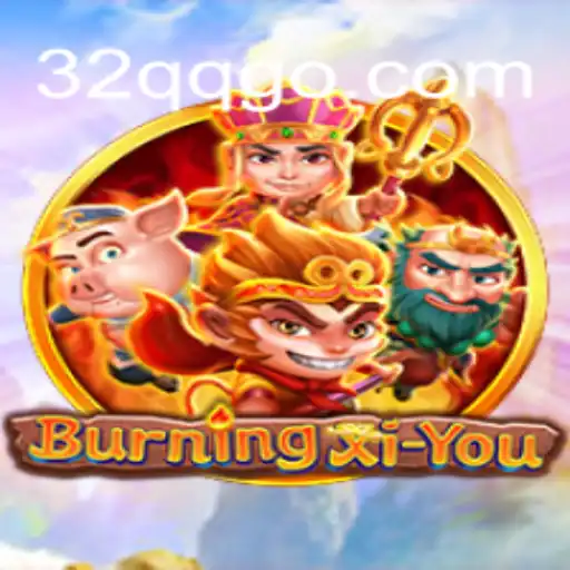 Exploring the Mystical World of BurningXiYou and the Thrills of 32QQ.COM Cassino