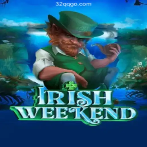 Exploring IrishWeekend: The Captivating Game with 32QQ.COM Cassino Com Saque Rápido