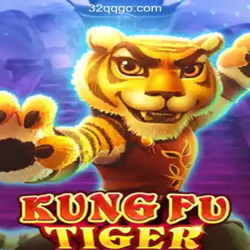Exploring KungFuTiger: A Thrilling Game with Fast Withdrawals at 32QQ.COM