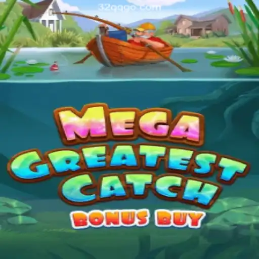 Exploring the Thrilling World of MegaGreatestCatchBonusBuy: A Casino Adventure with 32QQ.COM