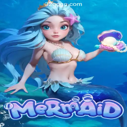 Experience the Magic of the Mermaid Game with 32QQ.COM Cassino